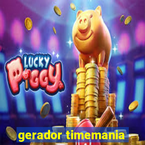 gerador timemania